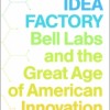 Bell Labs Created Our Digital World. What They Teach Us about Innovation.