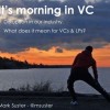 Why Venture Capital is So Much More Compelling Now