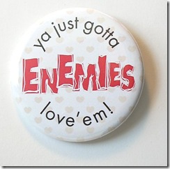 Making Enemies